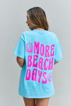 More Beach Days Oversized Graphic T-Shirt