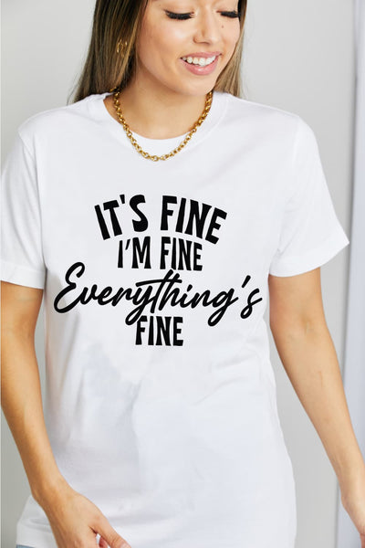 T'S FINE I'M FINE EVERYTHING'S FINE Graphic Cotton T-Shirt
