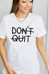 DON'T QUIT Graphic Cotton T-Shirt