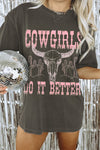 Cowgirls Do It Better Graphic Tee